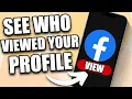 How to See Who Viewed Your Facebook Profile 2026