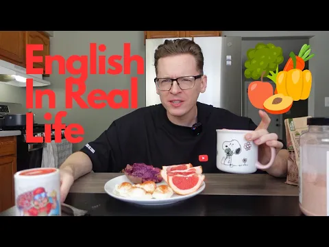 Английский из реальной жизни: What I Eat Every Day (Healthy Eating) | Понятный ввод (CI)