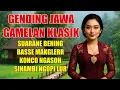 Download Lagu CAMPURSARI GENDING JAWA KLASIK - KLENENGAN KARAWITAN JAWA ASLI - FULL BAS MANTEP LUR