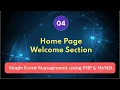 Single Event Management with PHP, MySQL - Home Page - Welcome Section (Part 4)