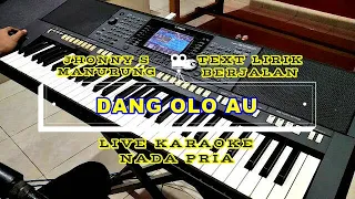 Download DANG OLO AU || JHONNY S MANURUNG || NADA PRIA || LIVE KARAOKE MP3