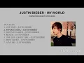 JUSTIN BIEBER - MY WORLD PLAYLIST