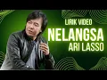 Download Lagu Ari Lasso - Nelangsa | Official HD Lirik Video