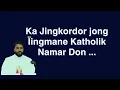 Download Lagu Ka Jingkordor jong ka Ïingmane Katholik Namar Don .... | Fr. Lijo Philip MSFS