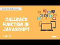 Callback function in JavaScript JavaScript Full Course Part - 29 Hindi