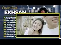 EKHSAN - PERGI TAK MENINGGALKAN - MEREBUT HATIKU - TAK PERNAH DIANGGAP || LAGU POP INDO TRENDING