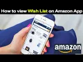 How to view Wish List on Amazon App Smart Enough