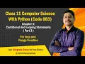 Chapter 5 Part 3 Conditional and Looping Statements Class 11 Computer Science 2024-25