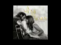 Lagu Lady Gaga - Music To My Eyes ft. Bradley Cooper (Official Audio)