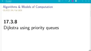 UIUC CS 374 FA 20 17 3 8 Dijkstra using priority queues