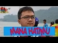Download Lagu seputar lagu koes plus MANA HATIMU Dilengkapi dengan teks dan chordnya