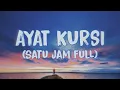Download Lagu AYAT KURSI 1 JAM PENGANTAR TIDUR PENGUSIR SETAN