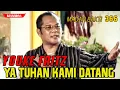 Download Lagu YOUKE FRITZ - YA TUHAN KAMI DATANG | Madah Bakti 366