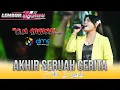 Download Lagu AKHIR SEBUAH CERITA - ICHA KISWARA OM SAVANA Sak Jose - LEMBUR BERSATU - DMS digital audio