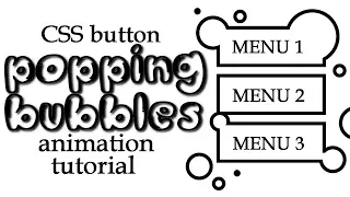 CSS Button Animation Tutorial Popping Bubbles Hover Effect
