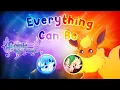Download Lagu Everything Can Be - Eeveelution Squad Music Video (collab. Xavier)