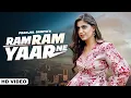Download Lagu Ram Ram Yaar Ne |Amanraj Gill | Pranjal Dahiya | Komal Chaudhary | New Haryanvi Song |Haryanavi 2023