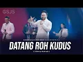 Download Lagu DATANG ROH KUDUS - COVER BY GSJS WORSHIP live at GSJS PAKUWON MALL
