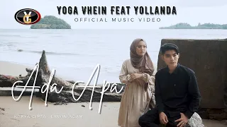 Download Yoga Vhein \u0026 Yollanda - Ada Apa (Official Music Video ) | Lagu Melayu Terbaru MP3