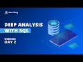 FREE Live ZOOM WEBINAR on Deep Analysis with SQL by Industry Expert - Day 2 Learnbay
