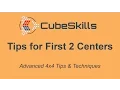 Advanced 4x4 Tips - First 2 Centers