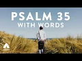 Psalm 35 - Prayer of Deliverance