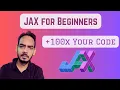 JAX Tutorial for Beginners 100 Faster Than NumPy Explained