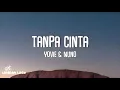 Download Lagu Yovie \u0026 Nuno - Tanpa Cinta (Lirik Lagu)