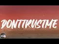 3OH!3 - DONTTRUSTME (Lyrics)
