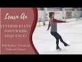 Learn an Intermediate Figure Skating Footwork Sequence
