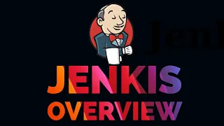 Jenkins Overview for Continuous Testing