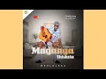 Download Lagu Maganga Thishela - Wehluleka (ft Slungile)