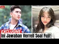 Download Lagu Fuji \u0026 Verrell!! Verrell Bramasta Akhirnya Jujur Soal Fuji, Jawab Isu Pernikahan dan Restu Keluarga