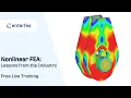 Nonlinear FEA: Lessons from the Industry