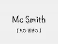 Mc Smith - Vida Bandida (AO VIVO)