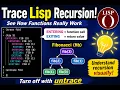 Trace Lisp Recursion in 60 Seconds Understand fib Step by Step