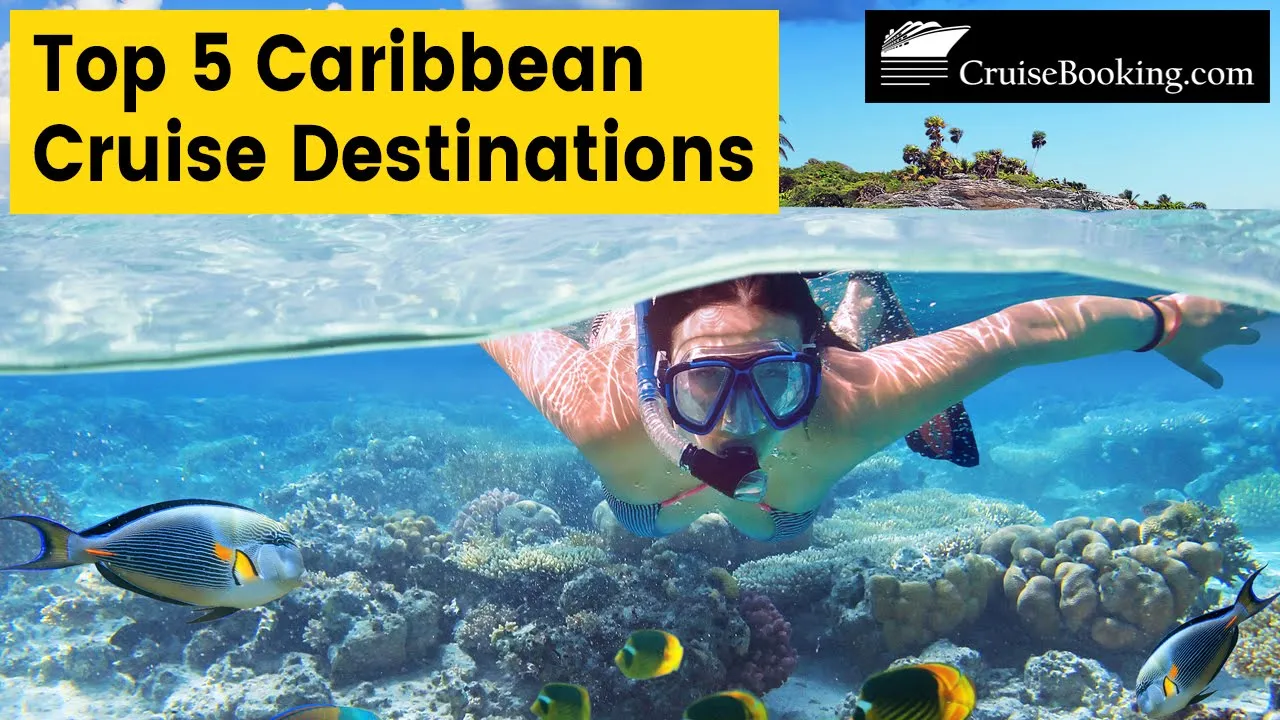 Top 5 Caribbean Cruise Destinations | CruiseBooking.com