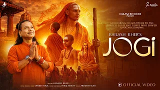 JOGI | Padma Shri Kailash Kher | Official Music Video | Celebrating India’s Spiritual Legacy