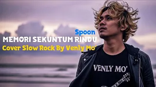 memori sekuntum rindu spoon slow rock cover pria penuh rindu venly mo 
