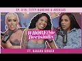 Ep 319 Titty Banging Areolas ft Havana Ginger Whoreible Decisions w Mandii B Weezy