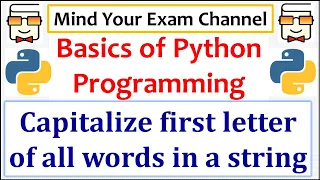 Capitalize first letter of each word in string Python Programming for Beginners Basics of Python