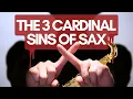 The 3 BIGGEST MISTAKES Saxophonists Make And How To Correct Them