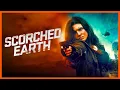 Scorched Earth Free Full-Length Sci-Fi Apocalyptic Action Movie