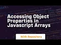 Accessing object properties in javascript arrays