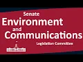 Senate Environment and Communications Legislation Committee 2026