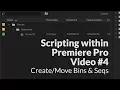 Create Bins Create Sequences Move Items