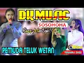 DANGDUT SUPER KLASIK EMPUK BANGET TERBARU FULL ALBUM DK MUSIC-PEMUDA TELUK WETAN 2022