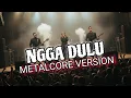 Lagu Ngga Dulu - Akbar Chalay ft Ciloqciliq \u0026 Zynakal (METALCORE) #ROCK #metalcore 
