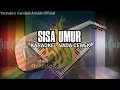 Download Lagu KARAOKE ~ NADA CEWEK || SISA UMUR LIRIK TANPA VOCAL - @GambusAnnidaOfficial