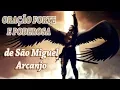 Download Lagu A oração mais forte e Poderosa de São Miguel Arcanjo